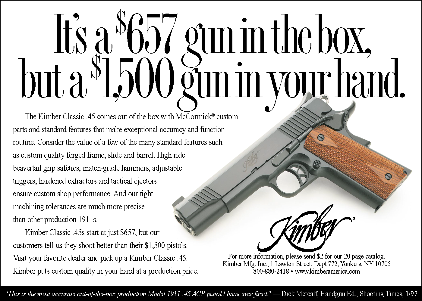 Kimber 1911. $657 in the box. $1,500 in your hand.